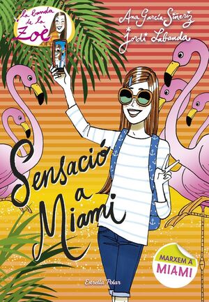 SENSACIÓ A MIAMI.LA BANDA DE LA ZOE-013.DESTINO-JUV