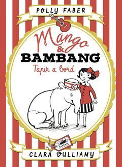 MANGO & BAMBANG. TAPIR A BORD