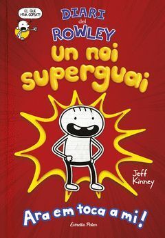 DIARI DEL ROWLEY 1. MEMÒRIES D UN XAVAL SUPERSIMPÀTIC
