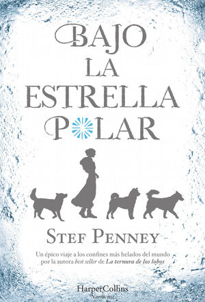 BAJO LA ESTRELLA POLAR.HARPER COLLINS