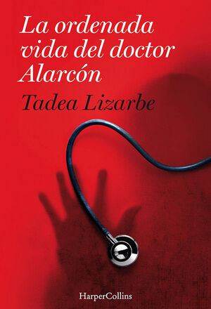 ORDENADA VIDA DEL DOCTOR ALARCON,LA.HARPER