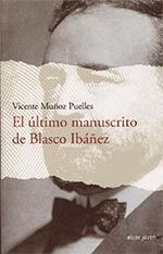 EL ULTIMO MANUSCRITO DE BLASCO IBAÑEZ