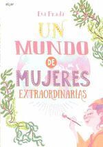 UN MUNDO DE MUJERES EXTRAORDINARIAS