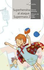 SUPERHEROÍNA AL ATAQUE. SUPERMARA 2