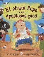 PIRATA PEPE Y SUS APESTOSOS PIES, EL
