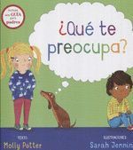 QUÉ TE PREOCUPA?