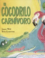 EL COCODRILO CARNÍVORO
