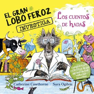 GRAN LOBO FEROZ INVESTIGA LOS CUENTOS DE HADAS, EL