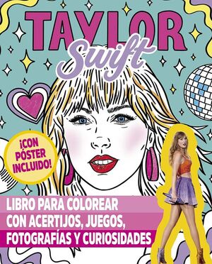 TAYLOR SWIFT. LIBRO PARA COLOREAR