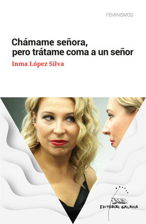 PUB: CHAMAME SEÑORA, PERO TRATAME COMA A UN SEÑOR