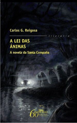 PUB: LEI DAS ANIMAS, A. A NOVELA DA SANTA COMPAÑA