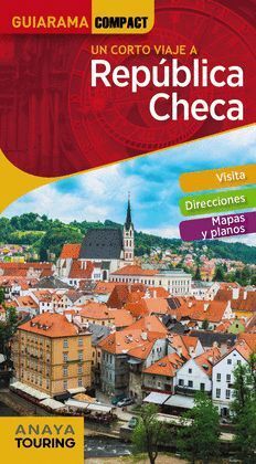REPUBLICA CHECA.UN CORTO VIAJE.GUIARAMA COMPACT.ED18.ANAYA TOURING