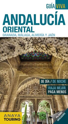 ANDALUCIA ORIENTAL (GRANADA, MALAGA, ALMERIA Y JAEN)