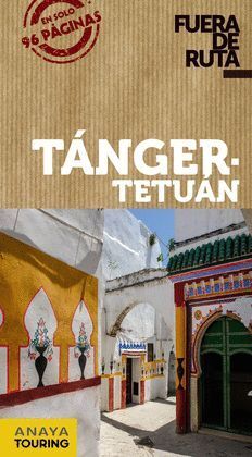 TANGER-TETUAN.FUERA DE RUTA.ANAYA TOURING