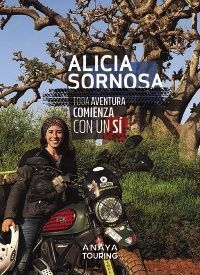 TODA AVENTURA COMIENZA CON UN SÍ. MANUAL PARA TU GRAN VIAJE EN MOTO