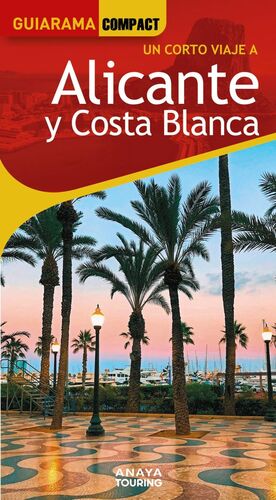 ALICANTE Y COSTA BLANCA GUIARAMA