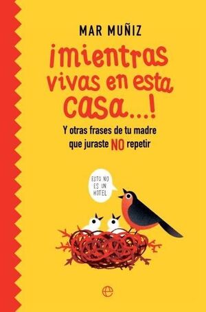 MIENTRAS VIVAS EN ESTA CASA