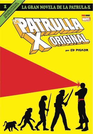 LA GRAN NOVELA DE LA PATRULLA-X 01. LA PATRULLA-X ORIGINAL