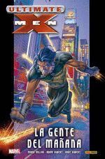 ULTIMATE X-MEN 01: LA GENTE DEL MAÑANA