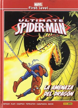 MARVEL FIRST LEVEL 13: ULTIMATE SPIDERMAN LA AMENAZA DEL DRAGÓN