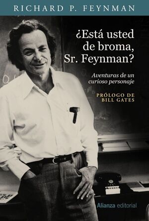 ¿ESTA USTED DE BROMA, SR. FEYNMAN?