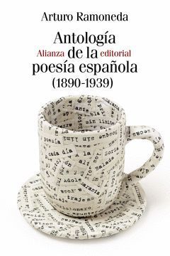 ANTOLOGIA DE LA POESIA ESPAÑOLA (1890-1939).ALIANZA