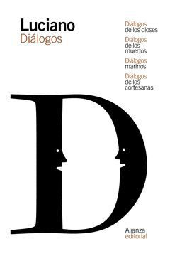 DIALOGOS DE LOS DIOSES / DIALOGOS DE LOS MUERTOS / DIALOGOS MARINOS / DIALOGOS D