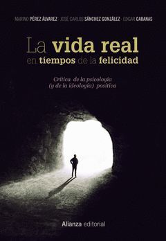 VIDA REAL EN TIEMPOS DE LA FELICIDAD,LA.ALIANZA