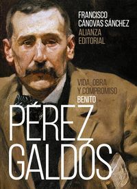 BENITO PEREZ GALDOS: VIDA, OBRA Y COMPROMISO