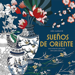 SUEÑOS DE ORIENTE. UNA INVITACION PARA VIAJAR