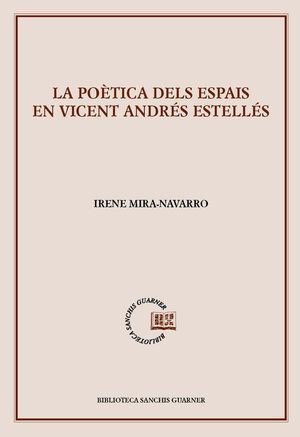 LA POETICA DELS ESPAIS EN VICENT ANDRES ESTELLES