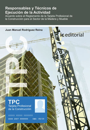 TPC MADERA Y MUEBLE RESPONSABLES Y TECNICOS DE EJECUCION DE LA ACTIVID