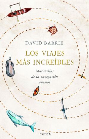 LOS VIAJES MAS INCREIBLES