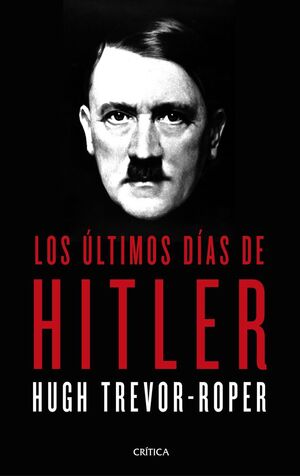 LOS ÚLTIMOS DIAS DE HITLER