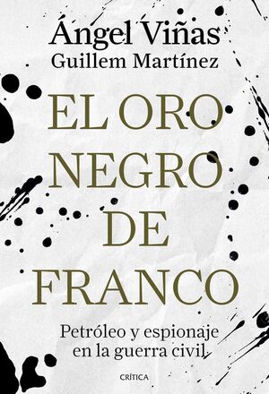 EL ORO NEGRO DE FRANCO