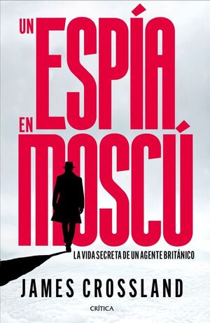 UN ESPIA EN MOSCU