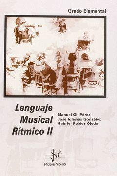 LENGUAJE MUSICAL RITMICO-2.GRADO ELEMENTAL.ED SI BEMOL