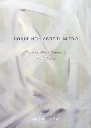 DONDE NO HABITE EL MIEDO. LITORAL-RUST