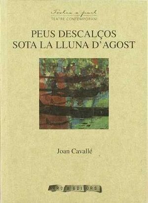 PEUS DESCALÇOS SOTA LA LLUNA D'AGOST.AROLA-TEATRE CONTEMPORANI-58-RUST