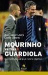 MOURINHO VERSUS GUARDIOLA.ALIENTA-RUST