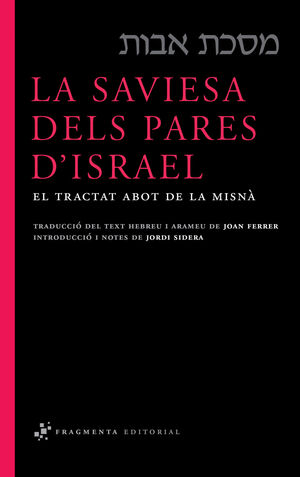SAVIESA DELS PARES D'ISRAEL. FRAGMENTA-RUST.