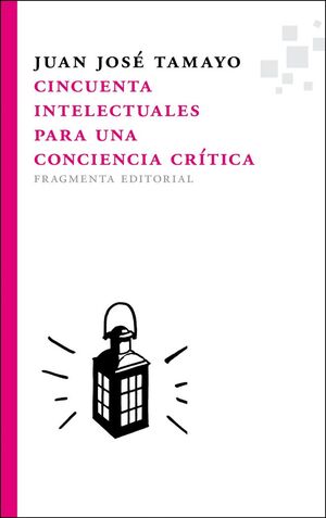 CINCUENTA INTELECTUALES PARA UNA CONCIENCIA. FRAGMENTA-20