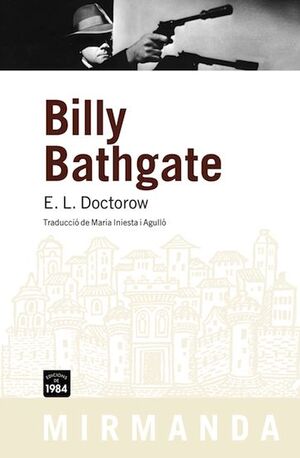 BILLY BATHGATE. MIRMANDA-RUST