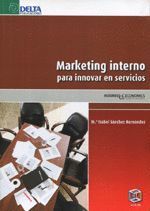 MARKETING INTERNO PARA INNOVAR EN SERVICIOS