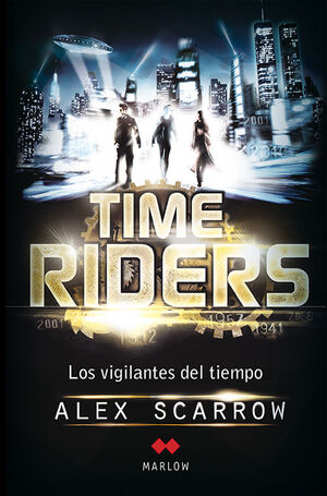 TIME RIDERS. LOS VIGILANTES DEL TIEMPO
