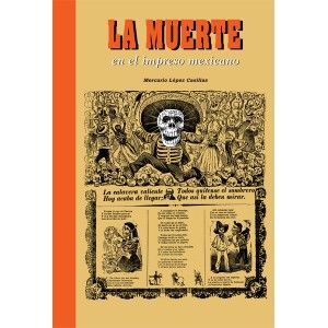 IMAGES OF DEATH IN MEXICAN PRINTS