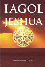 IAGOL EL TESTIGO DE JESHUA