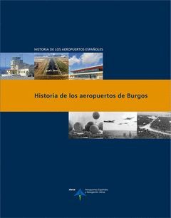 HISTORIA DEL AEROPUERTO DE BURGOS.AENA.