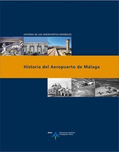 HISTORIA DEL AEROPUERTO DE MALAGA