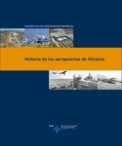 HISTORIA DE LOS AEROPUERTOS DE ALICANTE